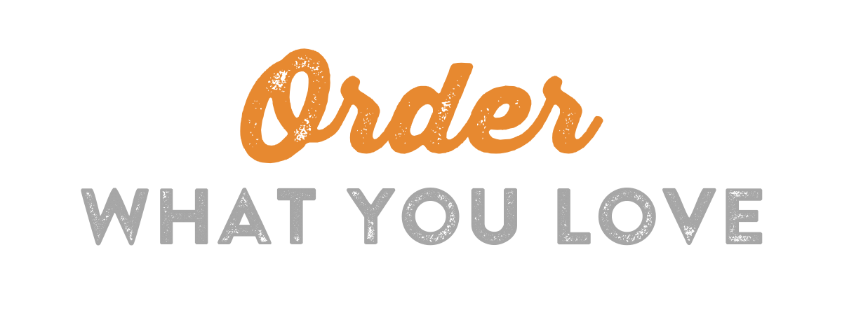 Order What YOU Love Picture
